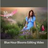 Summerana – Blue Hour Blooms Editing Video