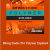 Thavius Beck - Bitwig Studio 204: Polymer Explored