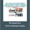 Traffic Badassery - The Brand New FB & Clickbank Formula