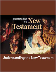 Understanding the New Testament