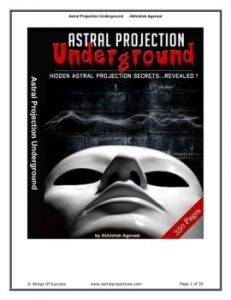 Abhishek Agarwal - Astral Projection Underground - 18 Part Audio Course