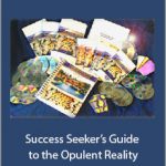 Peter Ragnar - Success Seeker’s Guide to the Opulent Reality