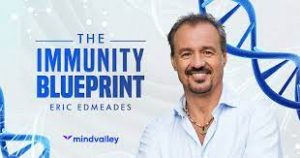 Eric Edmeades - MindValley - The Immunity Blueprint