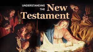 Understanding the New Testament