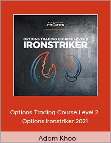 Adam Khoo - Options Trading Course Level 2 Options Ironstriker 2021