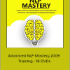 Advanced NLP Mastery 2009 Training - 18 DVDs