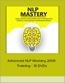 Advanced NLP Mastery 2009 Training - 18 DVDs