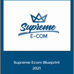 Alex Hampton - Supreme Ecom Blueprint 2021