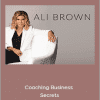 Ali Brown - Coaching Business Secrets