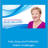 Alina Vincent - Fast, Easy and Profitable Online Challenges