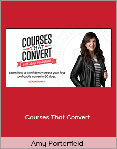 Amy Porterfield - Courses That Convert