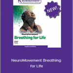 Anat Baniel - NeuroMovement Breathing for Life