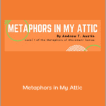 Andrew Austin - Metaphors in My Attic