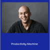 Ari Meisel - Productivity Machine