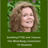 Ariana Vincent - Soothing PTSD and Trauma - The Mind-Body Connection TX Students