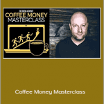 Ben Adkins - Coffee Money Masterclass