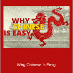 Benny Lewis - Why Chinese is Easy