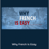 Benny Lewis - Why French is Easy