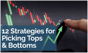 Bkforex - 12 Strategies for Picking Tops and Bottoms