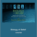 Bruce H. Lipton - Biology of Belief course