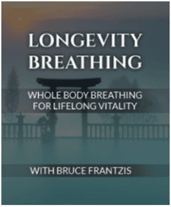 Bruce Kumar Frantzis - Longevity Breathing