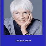 Byron Katie - Cleanse 2008