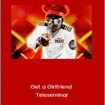 Captain Jack - Get a Girlfriend Teleseminar