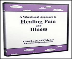 Carol Look - Approach to Healing Pain and Illness - EFT