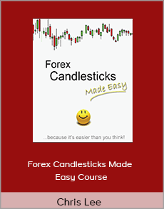 Chris Lee - Forex Candlesticks Made Easy Course