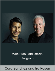 Cory Sanchez and Ira Rosen - Mojo High Paid Expert Program