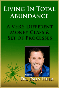 Dain Heer - Living in Total Abundance Class and Clearings