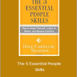 Dale Carnegie - The 5 Essential People Skills