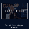 Dan Lok - The High Ticket Influencer Program