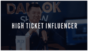 Dan Lok - The High Ticket Influencer Program