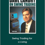 Dave Landry - Swing Trading for a Living