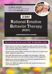 Debbie Joffe Ellis - 2-Day Rational Emotive Behavior Therapy (REBT) Comprehensive Course