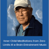 Dr. Hew Len - Inner Child Meditations from Zero Limits III w Brain Entrainment Music