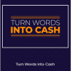 Duston McGroarty - Turn Words Into Cash