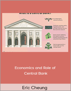 Eric Cheung - Economics and Role of Central Bank