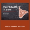 Eric Cressey - Sturdy Shoulder Solutions