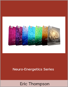 Eric Thompson - Neuro-Energetics Series