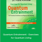 Frank Kinslow - Quantum Entrainment - Exercises for Quantum Living