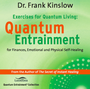 Frank Kinslow - Quantum Entrainment - Exercises for Quantum Living