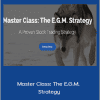 Fred - Master Class: The E.G.M. Strategy