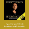 Freddy Jacquin - Hypnotherapy: Methods Techniques and Philosophies