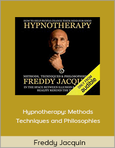 Freddy Jacquin - Hypnotherapy: Methods Techniques and Philosophies