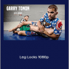 Garry Tonon - Leg Locks 1080p