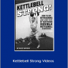 Geoff Neupert - Kettlebell Strong Videos