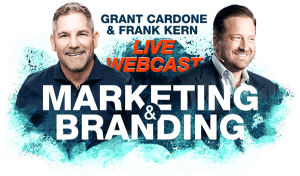 Grant Cardone and Frank Kern - Branding Webinar