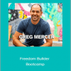 Greg Mercer - Freedom Builder Bootcamp